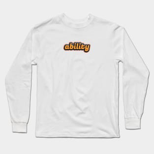 ability 001 Long Sleeve T-Shirt